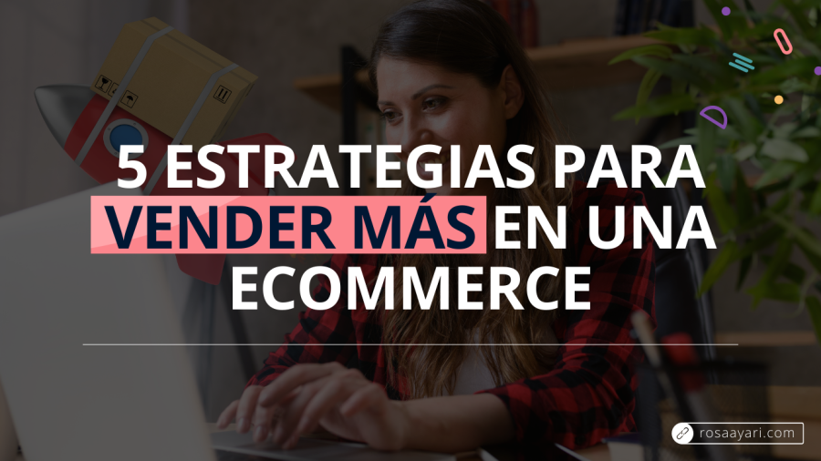 estrategias para vender más en un ecommerce