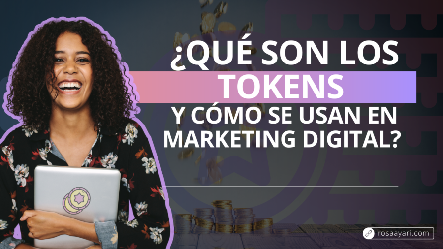 que son los token en marketing digital